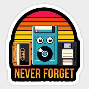 Never Forget Sticker